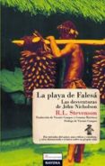 LA PLAYA DE FALESA: LAS DESVENCHURAS DE JOHN NICHOLSON de STEVENSON, ROBERT LOUIS 
