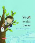 VIVO EN DOS CASAS di SMET, MARIAN DE  TALAMAN, NYNKE 