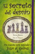 EL SECRETO DEL DESVAN: UN CUENTO PARA APRENDER A JUGAR AL AJEDREZ di RIESCO, NEREA 
