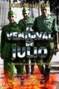 EL VENDAVAL DE JULIO: EL INICIO DE LA GUERRA DE ESPAA di SEMPRUN, JOSE 