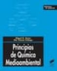 PRINCIPIOS DE QUIMICA MEDIOAMBIENTAL de SIERRA RODRIGUEZ, MIGUEL ANGEL  GOMEZ GALLEGO, MAR 