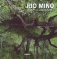 RIO MIO: EL AGUA MAS FERTIL de ARAUJO, JOAQUIN  GUTIERREZ ROBLEDO, JOSE LUIS 