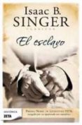 EL ESCLAVO de SINGER, ISAAC BASHEVIS 