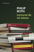 LECTURAS DE MI MISMO de ROTH, PHILIP 