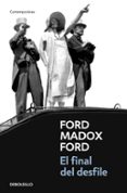 EL FINAL DEL DESFILE de FORD, FORD MADOX 