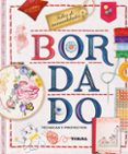 BORDADO. TCNICAS Y PROYECTOS di VV.AA. 