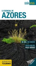 LO ESENCIAL DE AZORES 2013 (GUIA VIVA INTERNACIONAL) de POMBO RODRIGUEZ, ANTON 