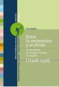 ENTRE LA VENERACION Y EL OLVIDO di MEDIN, TZVI 