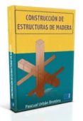 CONSTRUCCION DE ESTRUCTURAS DE MADERA de URBAN BROTONS, PASCUAL 