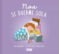 NOA SE DUERME SOLA di VV.AA. 