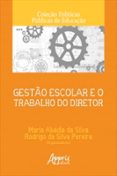 Gestão Escolar E O Trabalho Do Diretor (ebook)