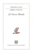 EL NUEVO MUNDO de COLON, CRISTOBAL  VESPUCIO, AMERICO 