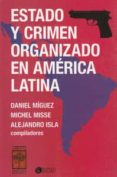 ESTADO Y CRIMEN ORGANIZADO EN AMERICA LATINA di VV.AA. 