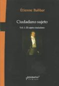 CIUDADANO SUJETO de BALIBAR, ETIENNE 