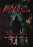 el color de la podredumbre una novela de la serie cronicas de a sfal
