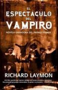 EL ESPECTACULO DEL VAMPIRO de LAYMON, RICHARD 