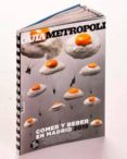 GUIA METROPOLI 2019. MADRID di VV.AA. 