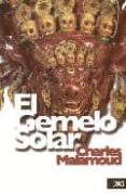 EL GEMELO SOLAR di MALAMOUD, CHARLES 