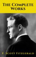 The Complete Works Of F. Scott Fitzgerald (ebook)