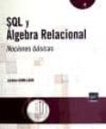 SQL Y ALGEBRA RELACIONAL: NOCIONES BASICAS di GABILLAUD, JEROME 
