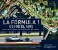 LA FORMULA 1 DESDE EL AIRE de JONES, BRUCE 