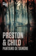 PANTANO DE SANGRE de PRESTON, LINCOLN   CHILD, DOUGLAS 