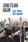 LOS AOS DEL MIEDO de ESLAVA GALAN, JUAN 