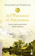 DEL ORINOCO AL AMAZONAS de HUMBOLDT, ALEJANDRO DE 