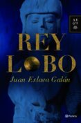 REY LOBO de ESLAVA GALAN, JUAN 