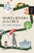 LA VIDA DESPUES de RIVERA DE LA CRUZ, MARTA 