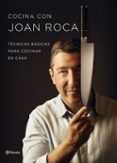 COCINA CON JOAN ROCA de ROCA, JOAN 