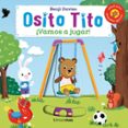 OSITO TITO. VAMOS A JUGAR! de DAVIES, BENJI 