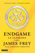 ENDGAME 1. LA LLAMADA de FREY, JAMES JOHNSON SHELTON, NILS 