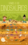 VAMOS A VER DINOSAURIOS de KNAPMAN, TIMOTHY 