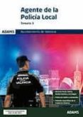 AYUNTAMIENTO DE VALENCIA: TEMARIO 3. AGENTE DE LA POLICIA LOCAL di VV.AA. 