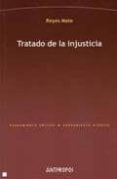 TRATADO DE LA INJUSTICIA de MATE, REYES 
