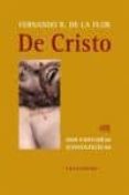 DE CRISTO: DOS FANTASIAS ICONOLOGICAS de RODRIGUEZ DE LA FLOR, FERNANDO 