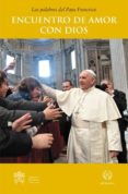 ENCUENTRO DE AMOR CON DIOS di VV.AA. 
