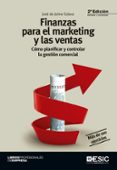 FINANZAS PARA EL MARKETING Y LAS VENTAS (2 ED.): COMO PLANIFICAR Y CONTROLAR LA GESTION COMERCIAL di JAIME ESLAVA, JOSE DE 