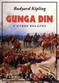 GUNGA DIN Y OTROS RELATOS de KIPLING, RUDYARD 