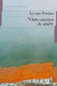 OCHO CUENTOS DE AZUFRE de POMBO, ALVARO 