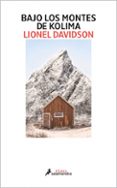 BAJO LOS MONTES DE KOLIMA de DAVIDSON, LIONEL 