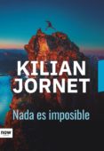 NADA ES IMPOSIBLE di JORNET, KILIAN 
