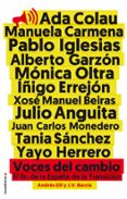 VOCES DEL CAMBIO: EL FIN DE LA ESPAA DE LA TRANSICION de GIL, ANDRES BARCIA, JOSE VICENTE 
