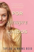 POR SIEMPRE, UNIDOS de REID, TAYLOR JENKINS 