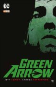 GREEN ARROW DE JEFF LEMIRE Y ANDREA SORRENTINO de LEMIRE, JEFF 