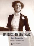 UN GUISO DE LENTEJAS di CHOLMONDELEY, MARY 