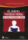 EL NUEVO PROCESO PENAL de CASTILLEJO MANZANARES, RAQUEL 