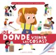BABY ENCICLOPEDIA: DE DONDE VIENEN LAS COSAS? di VV.AA. 