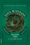 Serie Wizenard. Training Camp 3 – El Libro De Cash (ebook)